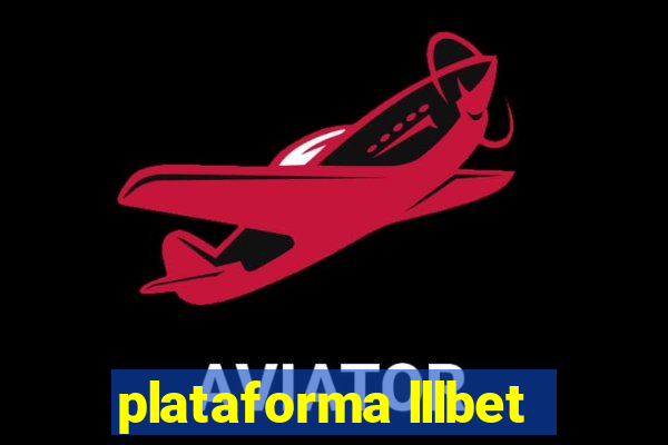 plataforma lllbet